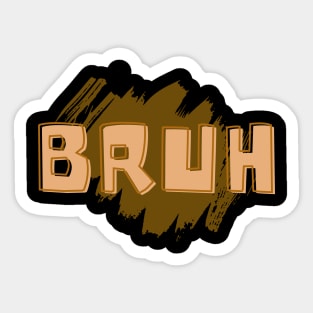 bruh Sticker